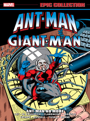 cover image of Ant-Man/Giant-Man Epic Collection: Ant-Man No More